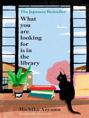 cover image of What You Are Looking for is in the Library